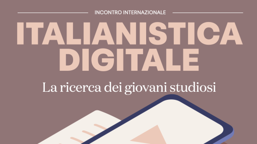 Convegno internazionale &quot;Italianistica digitale: la ricerca dei giovani studiosi&quot;