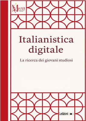 Italianistica digitale. La ricerca dei giovani studiosi
