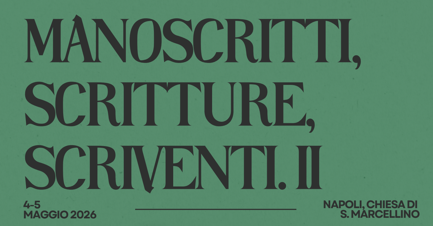 Cfp Convegno internazionale "Manoscritti, Scritture, Scriventi. Incontri di studio e ricerche in corso"