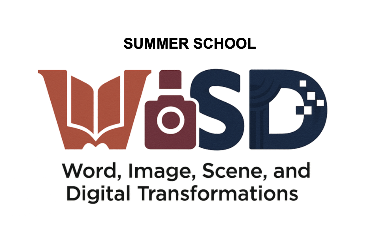International Summer School WISD: Word, Image, Scene and Digital transformations
