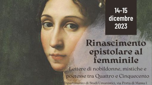 Convegno internazionale &quot;Rinascimento epistolare al femminile&quot;