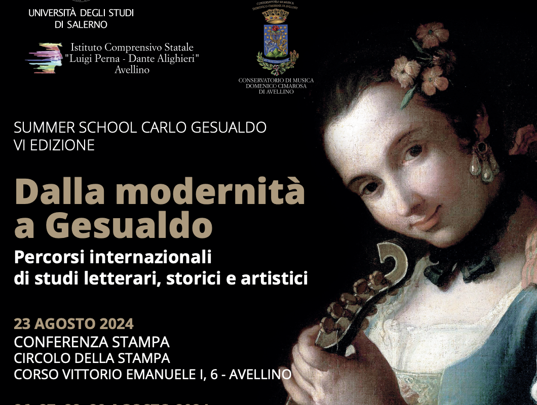 Summer School &quot;Dalla modernità a Gesualdo. Percorsi internazionali di studi letterari, storici e artistici&quot;