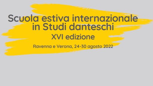 Scuola estiva internazionale in Studi danteschi - XVI edizione
