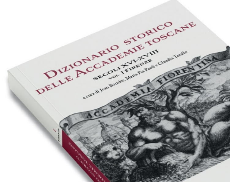 Presentazione del &quot;Dizionario storico delle accademie toscane&quot;