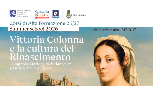 Summer school 2026: "Vittoria Colonna e la cultura del Rinascimento. La rappresentazione della donna tra scrittura, arte e pensiero"