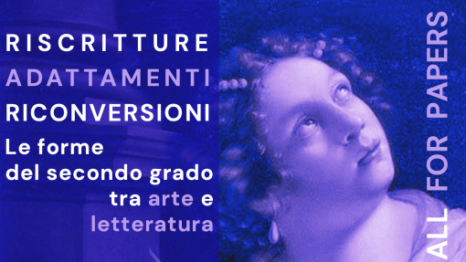 Cfp convegno dottorale "Riscritture, adattamenti, riconversioni"