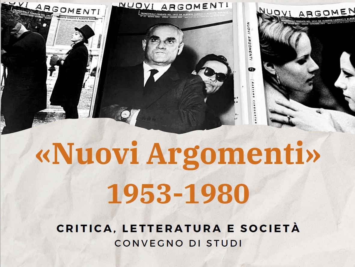 Convegno di studi &quot;Nuovi argomenti&quot; 1953-1980. Critica, letteratura e società&quot;