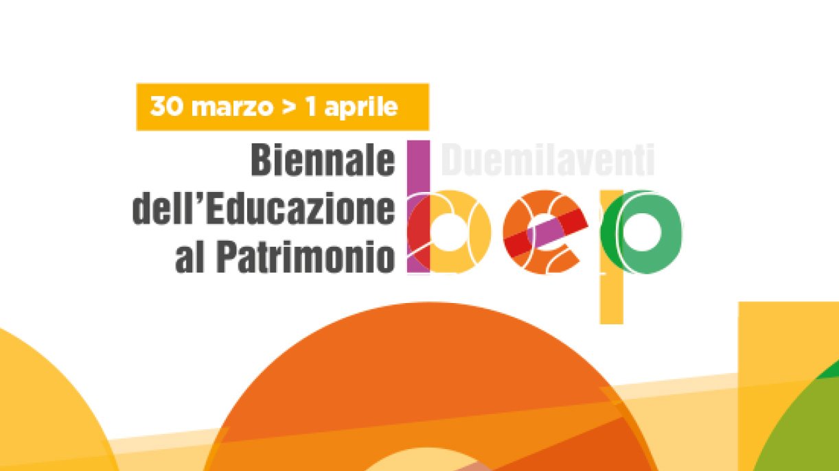 Biennale dell&#039;Educazione al Patrimonio 2020, I edizione