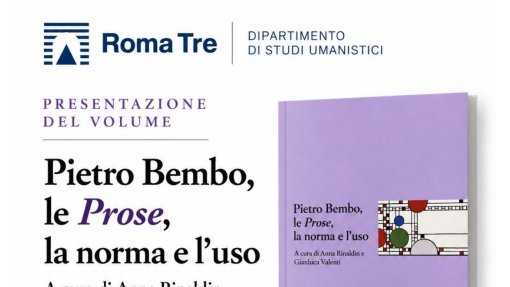Presentazione del volume: "Pietro Bembo, le Prose, la norma e l'uso (a cura di Anna Rinaldin e Gianluca Valenti)"
