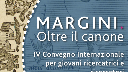 IV Convegno internazionale &quot;Margini. Oltre il canone&quot;