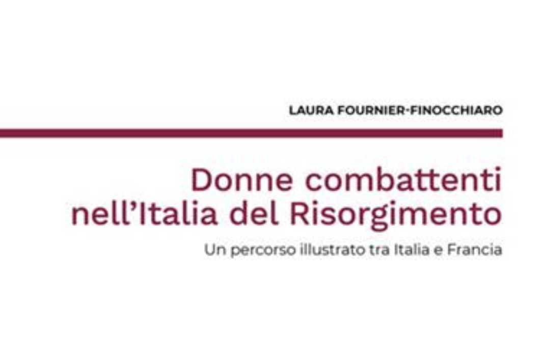 Presentazione del volume "Donne combattenti nell'Italia del Risorgimento"