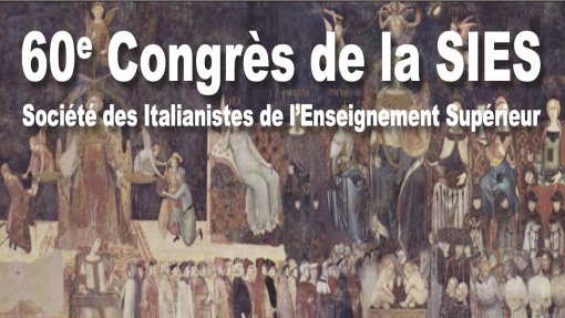 60e Congrès de la SIES - Société des Italianistes de l&#039;Enseignement Supérieur