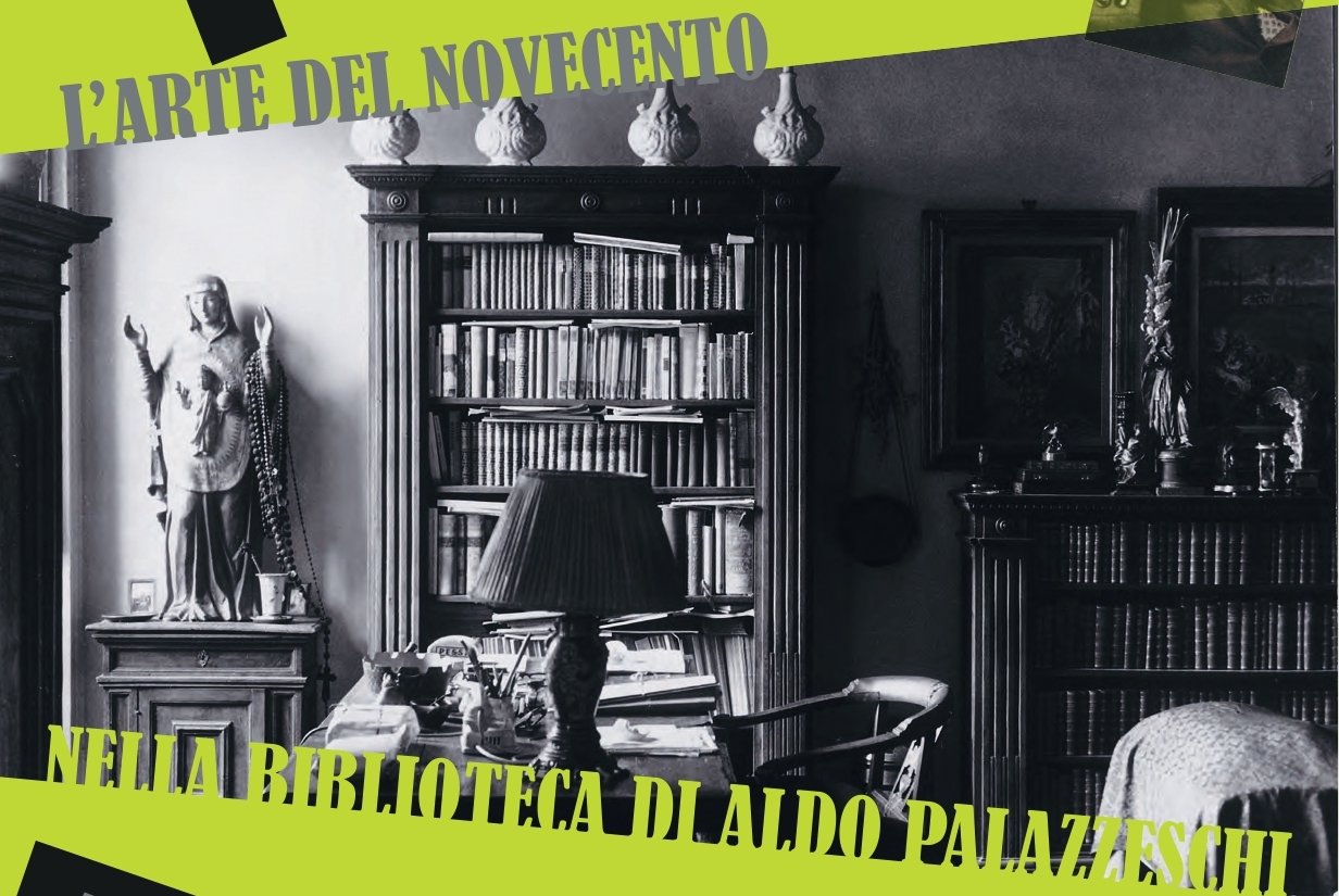 Mostra bibliografica e documentaria &quot;L’arte del Novecento nella biblioteca di Aldo Palazzeschi&quot;