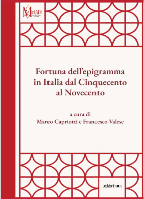 Fortuna dell&#039;epigramma in Italia dal Cinquecento al Novecento