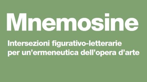 Convegno &quot;Mnemosine. Intersezioni figurativo-letterarie per un&#039;ermeneutica dell&#039;opera d&#039;arte&quot;