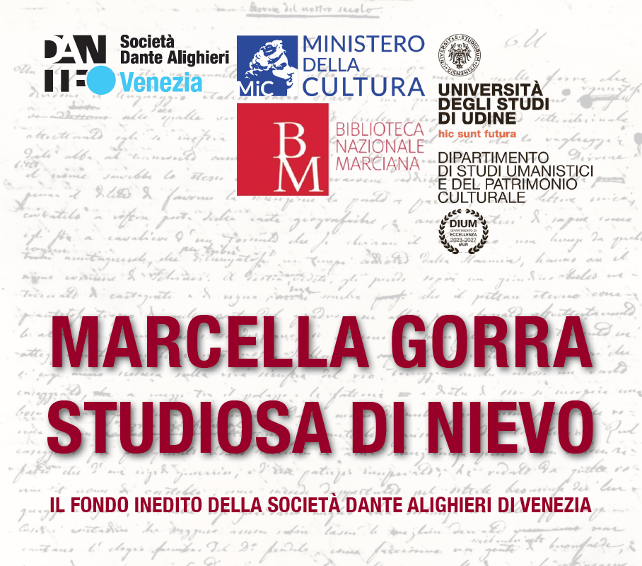 Giornata di studi &quot;Marcella Gorra studiosa di Nievo. Il Fondo inedito della Società Dante Alighieri di Venezia&quot;