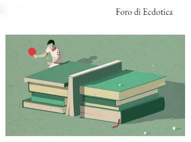 Foro annuale della rivista &quot;Ecdotica&quot;: Editare i classici