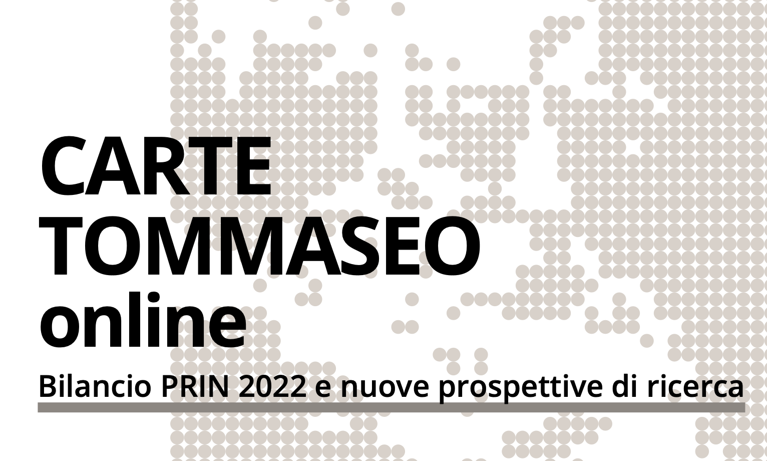 Convegno "Carte Tommaseo Online. Bilancio PRIN 2022 e nuove prospettive di ricerca"