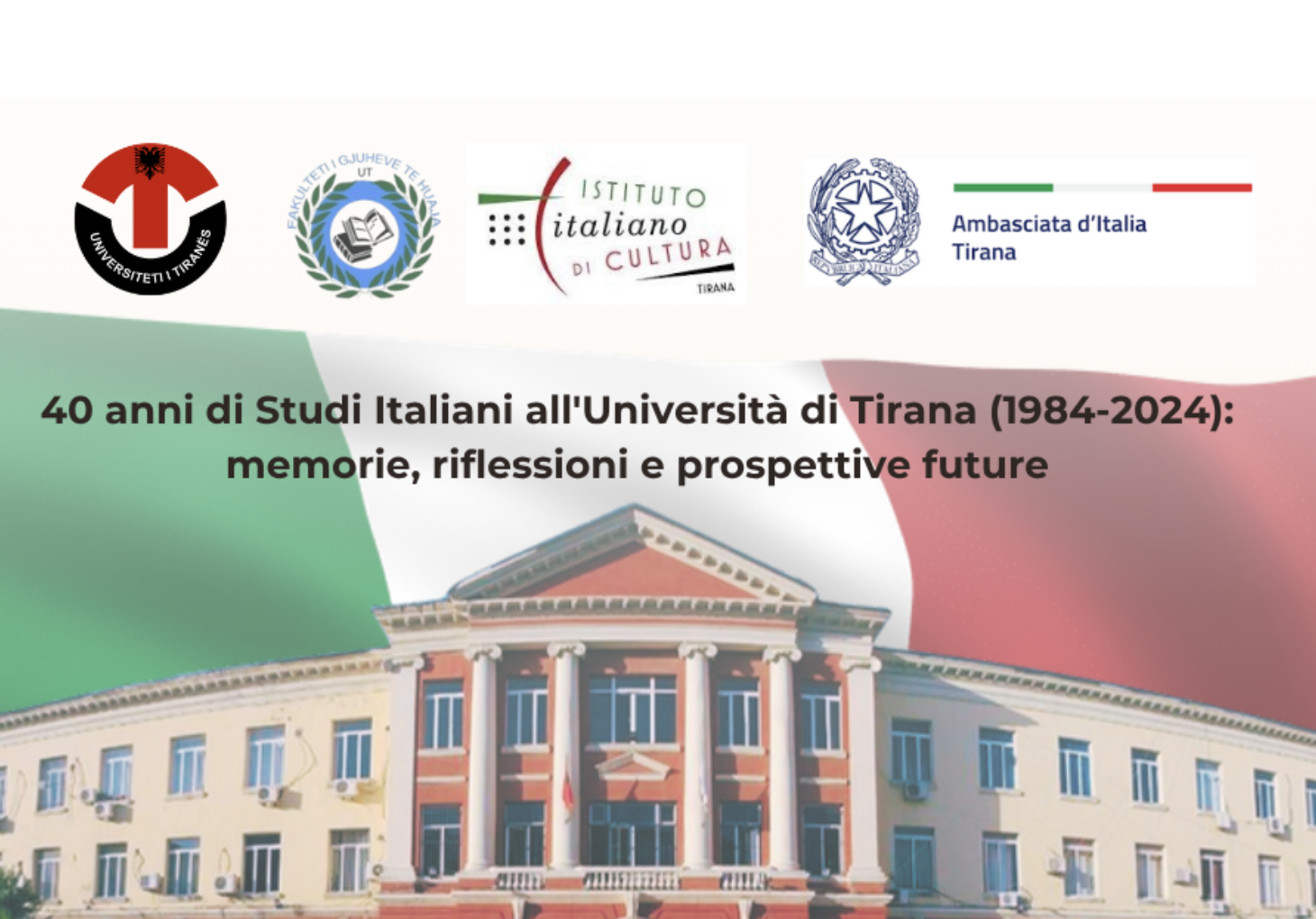 Cfp Convegno Internazionale &quot;40 anni di Studi Italiani all&#039;Università di Tirana (1984-2024): memorie, riflessioni e prospettive future&quot;