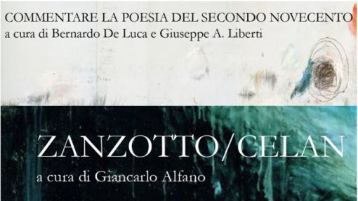 Seminario &quot;Commentare la poesia del secondo novecento&quot; &amp; incontro &quot;Zanzotto/Celan&quot; (presentazione di volumi)