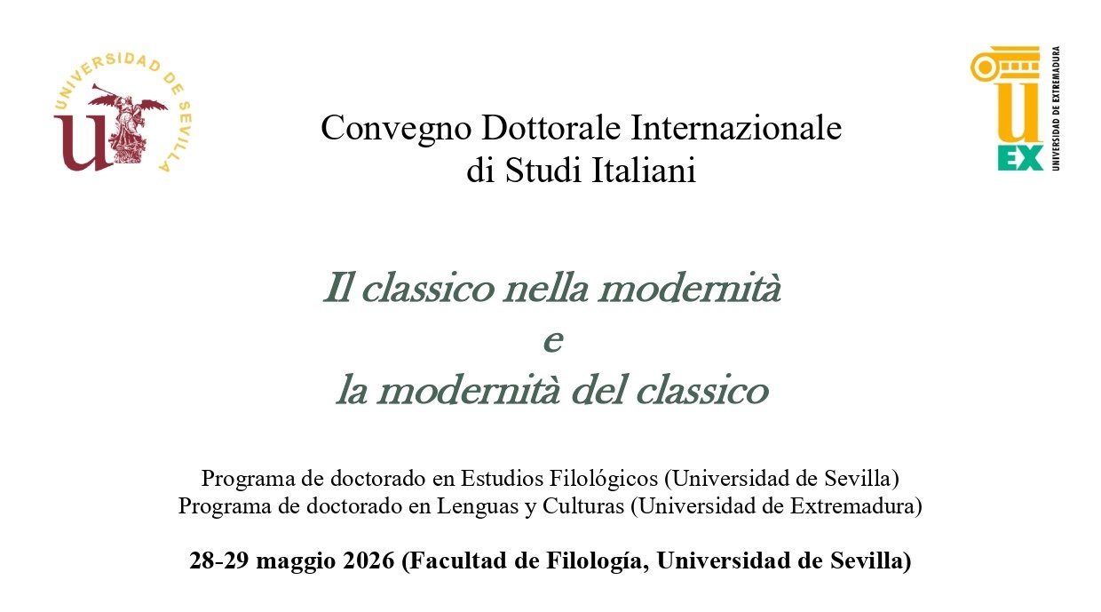 CfP Convegno Dottorale Internazionale di Studi Italiani "Il classico nella modernità e la modernità del classico" (Universidad de Sevilla e Universidad de Extremadura)