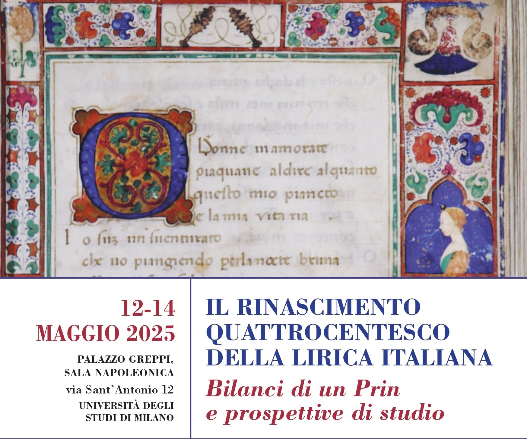 Convegno: &quot;Il Rinascimento quattrocentesco della lirica italiana. Bilanci di un Prin e prospettive di studio&quot;