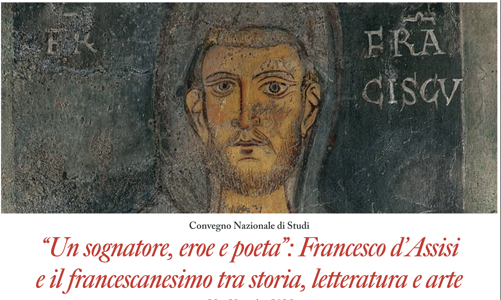 Convegno Nazionale di Studi "Un sognatore, eroe e poeta. Francesco d'Assisi e il francescanesimo tra storia, letteratura e arte"