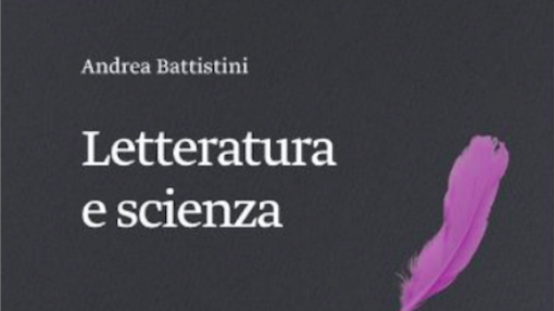 Presentazione di &quot;Letteratura e scienza&quot;