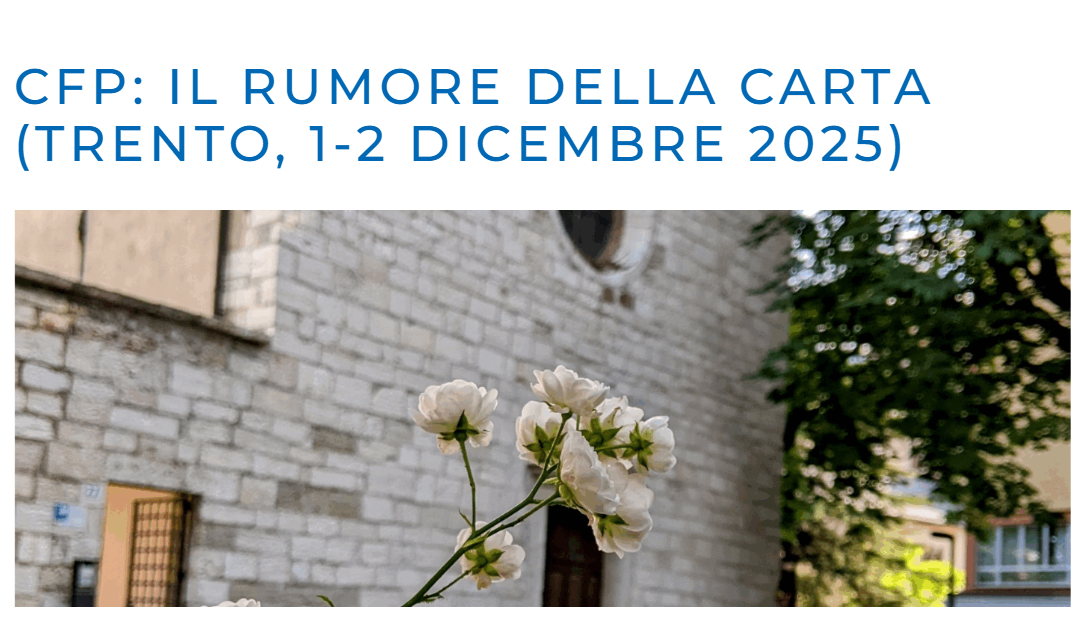 Cfp Convegno di studi &quot;Il rumore della carta&quot;