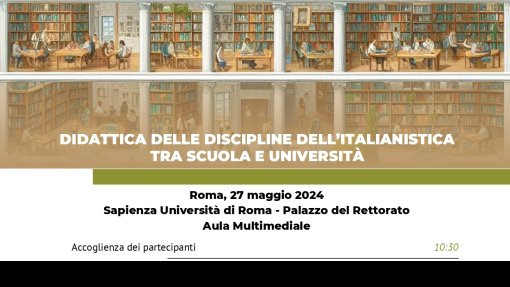 Giornata di studi &quot;Didattica delle discipline dell&#039;Italianistica, tra scuola e università&quot;