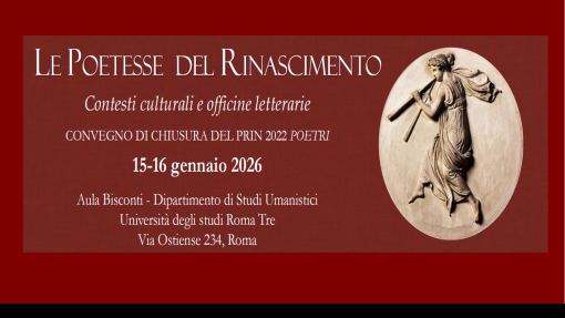 Convegno "Le poetesse del Rinascimento: Contesti culturali e officine letterari"