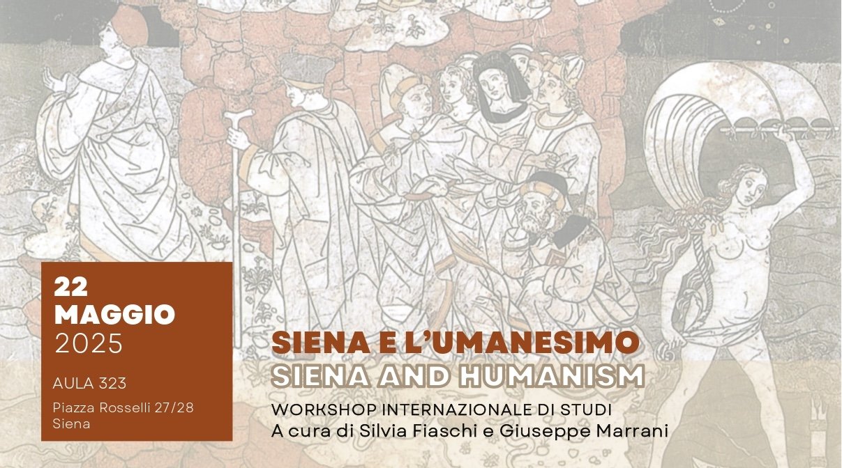 Workshop internazionale di studi &quot;Siena e l&#039;umanesimo&quot;