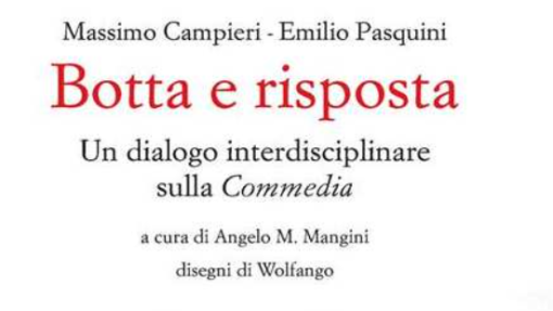 Presentazione di &quot;Botta e risposta. Un dialogo interdisciplinare sulla Commedia&quot;