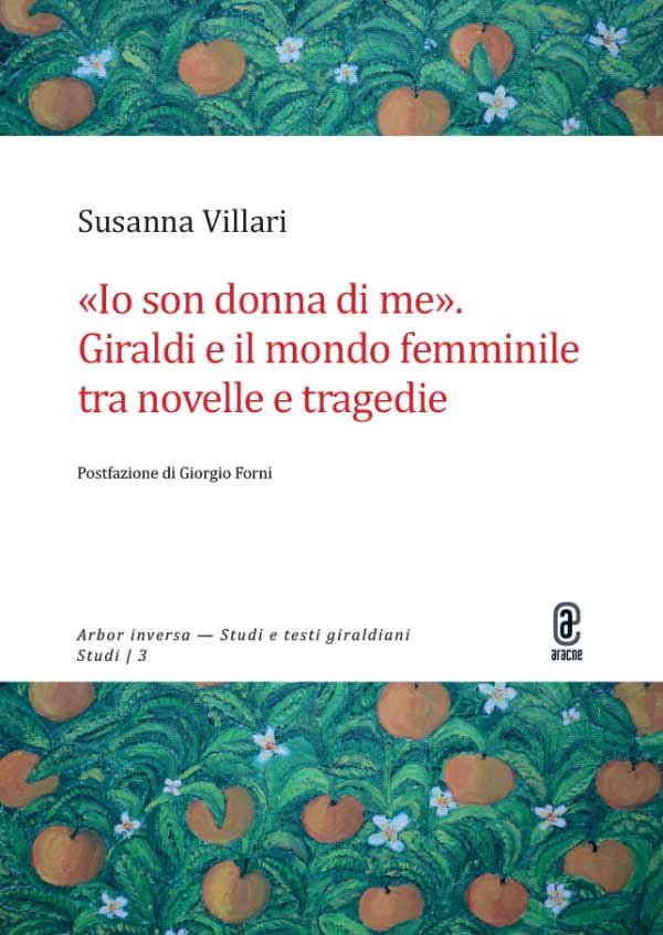Presentazione volume "Io son donna di me". Giraldi e il mondo femminile tra novelle e tragedie