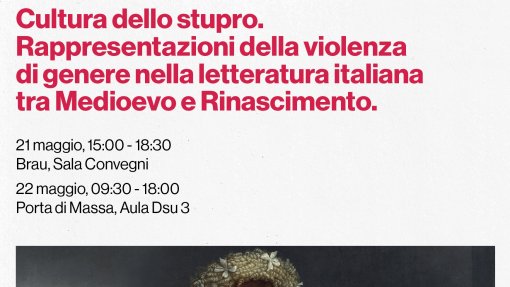 Convegno per giovani studiosi: "Cultura dello stupro. Rappresentazioni della violenza di genere nella letteratura italiana tra Medioevo e Rinascimento"