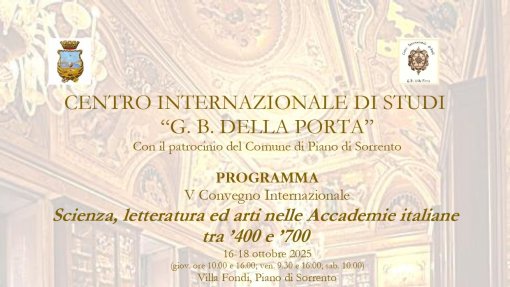 V Convegno Internazionale: &quot;Scienza, letteratura ed arti nelle Accademie italiane tra ’400 e ’700&quot;