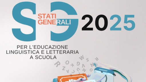 &quot;Stati Generali per l’educazione linguistica  e letteraria a scuola&quot;