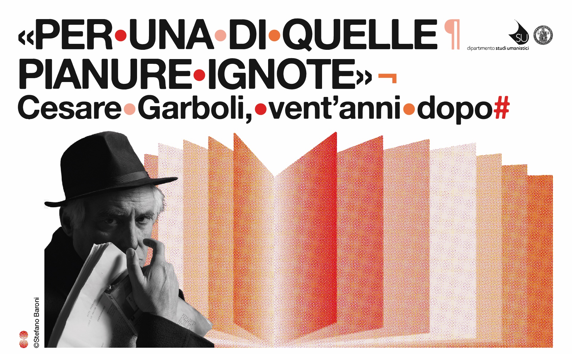 Convegno &quot;Per una di quelle pianure ignote. Cesare Garboli, vent&#039;anni dopo&quot;