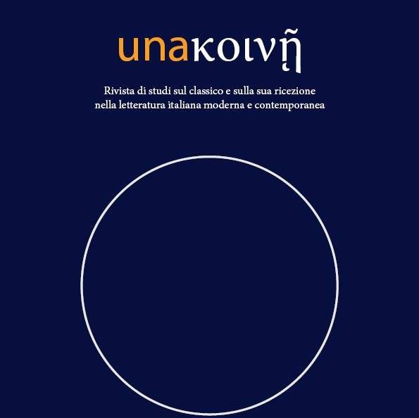 Cfp Una / Κοινῇ 6 - 2025 &quot;Le scrittrici italiane moderne e contemporanee e la ricezione dei classici greci e latini&quot;